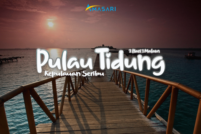 PAKET WISATA MURAH BANDUNG KE PULAU SERIBU – PULAU TIDUNG