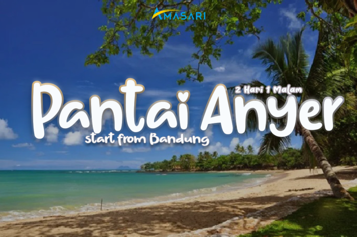 PAKET WISATA ANYER – 2 HARI 1 MALAM