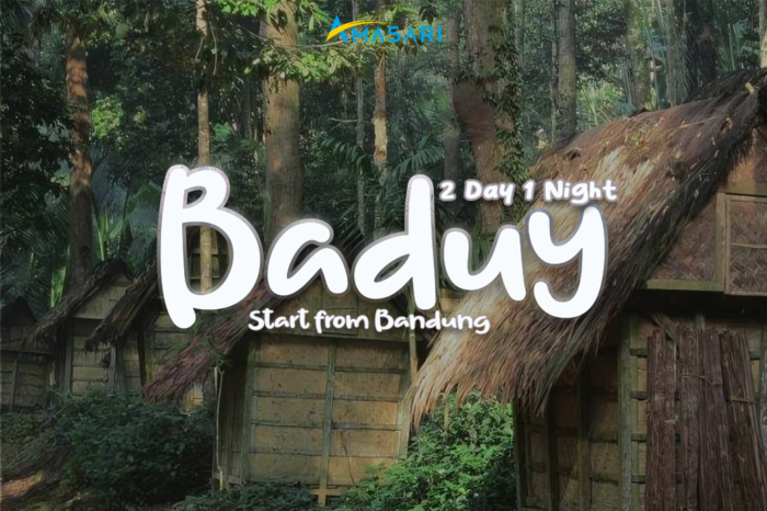 PAKET WISATA BADUY DALAM – 2 HARI 1 MALAM
